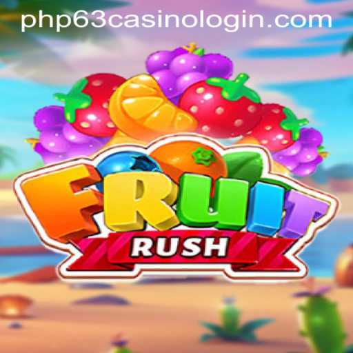 FruitRush: The Thrilling Casino Experience with PHP63 CASINO LOGIN